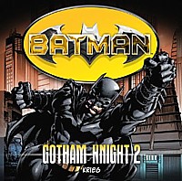 BATMAN-GOTHAMS KNIGHT 2 Krieg