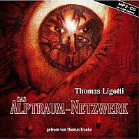 Thomas Ligotti DAS ALPTRAUM-NETZWERK