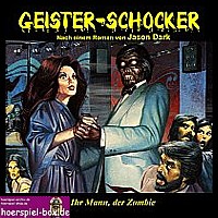 GEISTER-SCHOCKER 3 Ihr Mann, der Zombie