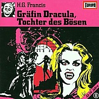 GRUSELSERIE 8 Gräfin Dracula, Tochter des Bösen