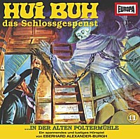 HUI BUH - Das Schlossgespenst 11 ... IN DER ALTEN POLTERMÜHLE