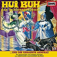 HUI BUH - Das Schlossgespenst 13 ... UND DIE GERAUBTE AHNFRAU