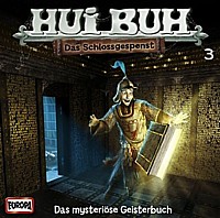 HUI BUH - Das Schlossgespenst 3 Das mysteriöse Geisterbuch