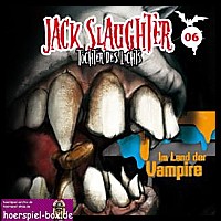 JACK SLAUGHTER 6 Im Land der Vampire