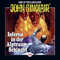 Geisterjäger John Sinclair 122 Inferno in der Alptraum-Schlucht