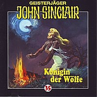 GEISTERJÄGER JOHN SINCLAIR 35 Königin der Wölfe (2 von 2)