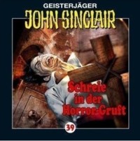 GEISTERJÄGER JOHN SINCLAIR 39 Schreie in der Horror-Gruft (2 von 3)