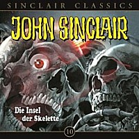 John Sinclair Classics 10 Die Insel der Skelette