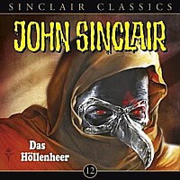 John Sinclair Classics 12 Das Höllenheer
