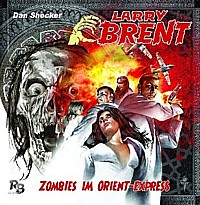 LARRY BRENT 2 Zombies im Orient-Express