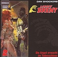 LARRY BRENT-Hörbuch 2 Die Angst erwacht im Todesschloss