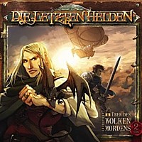 DIE LETZTEN HELDEN 1 Über den Wolken Mordens ...