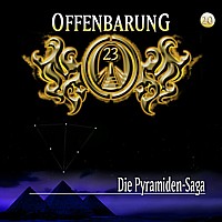 OFFENBARUNG 23 20 Die Pyramiden-Saga