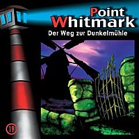 Point Whitmark 19 Der Weg zur Dunkelmühle