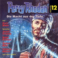 Perry Rhodan Hörbuch 12 Die Macht aus der Tiefe