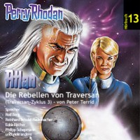 Perry Rhodan Hörbuch 13 Atlan CD Traversan 3 Die Rebellen von Traversan