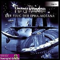 Perry Rhodan Der Sternenozean 13 DER FLUG DER EPHA-MOTANA