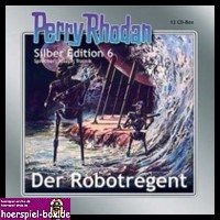 Perry Rhodan Silber Edition 6 Der Robotregent