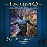 TAKIMO-Abenteuer eines Sternreisenden 11 DALSHIEM