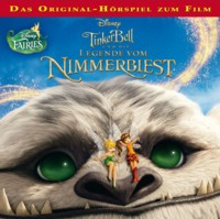 Tinkerbell und die Legende vom Nimmerbiest - Das Original-Hörspiel zum Film