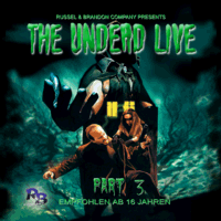 THE UNDEAD LIVE (-TRIOLOGIE) PART 3 THE LIVING DEAD RIDE AGAIN